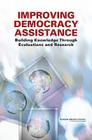 Improving Democracy Assistance: Building Knowledge Through Evaluations and Research Cover Image