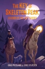 The Key of Skeleton Peak: Legends of the Lost Causes Cover Image