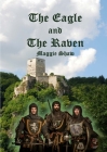 The Eagle and The Raven By Maggie Shaw, Maggie Shaw (Illustrator) Cover Image