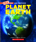Planet Earth (A True Book) (A True Book: Our Universe) By Stephanie Warren Drimmer, Gary LaCoste (Illustrator) Cover Image