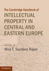 Cambridge Handbook of Intellectual Property in Central and Eastern Europe Cover Image