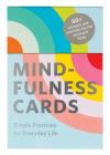 Mindfulness Cards: Simple Practices for Everyday Life (Daily Mindfulness, Daily Gratitude, Mindful Meditation) Cover Image