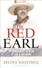 The Red Earl: The Extraordinary Life of the 16th Earl of Huntingdon By Selina Hastings Cover Image