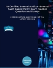 IIA Certified Internal Auditor - Internal Audit Basics (Part 1) Exam Practice Question and Dumps: Exam Practice Questions for CIA Latest Version By Treesome Books Cover Image