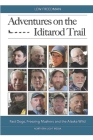 Adventures on the Iditarod Trail: Fast Dogs, Freezing Mushers and the Alaska Wild Cover Image