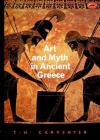 Art and Myth in Ancient Greece (World of Art) By Thomas H. Carpenter Cover Image