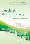 Teaching Adult Literacy: Principles and Practice (Developing Adult Skills) Cover Image