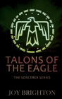 Talons of the Eagle By Joy Brighton Cover Image