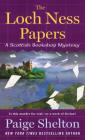 The Loch Ness Papers: A Scottish Bookshop Mystery By Paige Shelton Cover Image