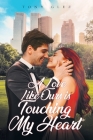 A Love Like Ours Is Touching My Heart By Tony Glez Cover Image
