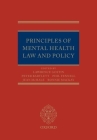 Principles of Mental Health Law and Policy By Lawrence Gostin, Jean McHale, Philip Fennell Cover Image
