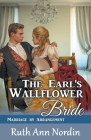 The Earl's Wallflower Bride By Ruth Ann Nordin Cover Image