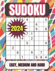 2024 Sudoku Easy, Medium and Hard: Sudoku Puzzles for Adults Easy, Medium and Hard Suduko Books for Adults 2024 Medium and Hard Sudoku Puzzles with So Cover Image