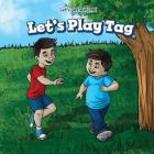 Let's Play Tag (Let's Get Active!) By Sara Milner Cover Image