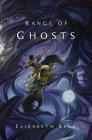 Range of Ghosts (The Eternal Sky #1) By Elizabeth Bear Cover Image