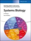 Systems Biology: A Textbook By Edda Klipp, Wolfram Liebermeister, Christoph Wierling Cover Image