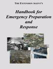 The Extension Agent's Handbook for Emergency Preparation and Response By Federal Emergency Management Agency Cover Image