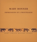 Mary Bonner: Impressions of a Printmaker Cover Image