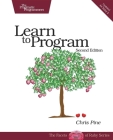 Learn to Program (Facets of Ruby) By Chris Pine Cover Image