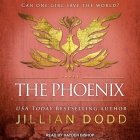 The Phoenix Lib/E By Jillian Dodd, Hayden Bishop (Read by) Cover Image