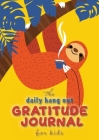 The Daily Hang Out Gratitude Journal for Kids (A5 - 5.8 x 8.3 inch) Cover Image