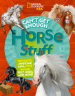 Can't Get Enough Horse Stuff By Neil C. Cavanaugh Cover Image