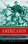 Americanos: Latin America's Struggle for Independence (Pivotal Moments in World History) Cover Image