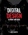 Digital Design for Print and Web: An Introduction to Theory, Principles, and Techniques By John DiMarco Cover Image