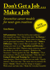 Don't Get a Job…Make a Job New Edition: Inventive career models for next-gen creatives By Gem Barton Cover Image