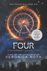 Four: A Divergent Collection (Divergent Series Story) By Veronica Roth Cover Image