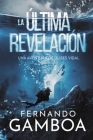 La Última Revelación By Fernando Gamboa Cover Image