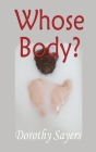 Whose Body? By Dorothy Sayers Cover Image