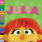 Julia (Sesame Street Friends) By Andrea Posner-Sanchez, Random House (Illustrator) Cover Image