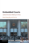 Embedded Courts: Judicial Decision-Making in China Cover Image