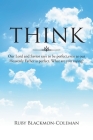 Think: Our Lord And Savior Says To Be Perfect, Even As Our Heavenly Father Is Perfect. What Are You Saying? By Ruby Blackmon-Coleman Cover Image
