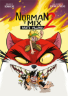 Norman y Mix 2: Hazte villano / Norman and Mix 2: Become a Villain By Wismichu Cover Image