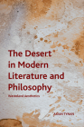 The Desert in Modern Literature and Philosophy: Wasteland Aesthetics (Crosscurrents) Cover Image