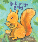 Rock-a-bye Baby (Jane Cabrera's Story Time) By Jane Cabrera Cover Image