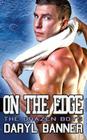 On The Edge (The Brazen Boys) By Daryl Banner Cover Image