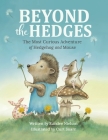 Beyond the Hedges: The Most Curious Adventure of Hedgehog and Mouse Cover Image