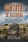 Contata: The Beginning - A Turner Brown Western By Steven Yount Cover Image