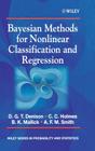 Bayesian Methods for Nonlinear Classification and Regression By David G. T. Denison, Christopher C. Holmes, Bani K. Mallick Cover Image