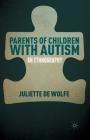 Parents of Children with Autism: An Ethnography Cover Image