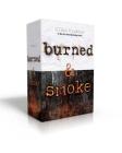 Burned & Smoke: Burned; Smoke By Ellen Hopkins Cover Image