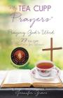 My TEA CUPP Prayers: Praying God's Word By Jennifer Grace Cover Image
