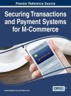 Securing Transactions and Payment Systems for M-Commerce Cover Image