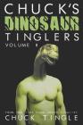 Chuck's Dinosaur Tinglers: Volume 8 By Chuck Tingle Cover Image