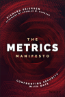 The Metrics Manifesto: Confronting Security with Data By Richard Seiersen, Douglas W. Hubbard (Foreword by) Cover Image