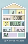 A Picture Book of Dolls and Dolls' Houses Cover Image