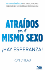 Atraidos Por El Mismo Sexo: ¡hay Esperanza! By Ron Citlau Cover Image